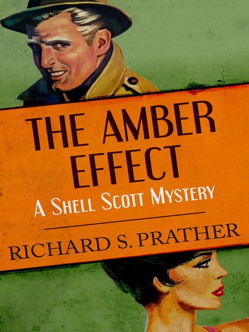 Title details for The Amber Effect by Richard S. Prather - Available